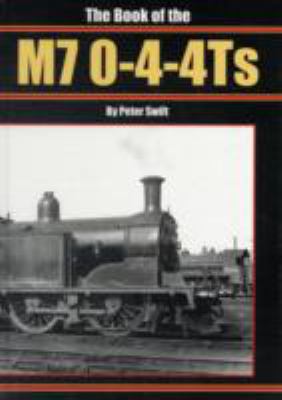 Book cover for The Book of the M7 0-4-4 Ts