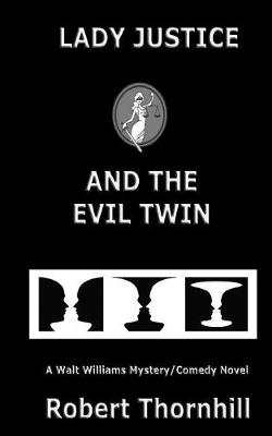 Cover of Lady Justice and the Evil Twin