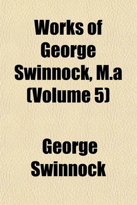 Book cover for Works of George Swinnock, M.a (Volume 5)