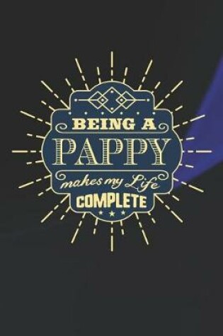 Cover of Being a Pappy Make My Life Complete