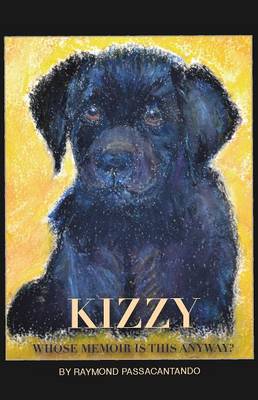 Cover of Kizzy - Whose Memoir Is This Anyway?