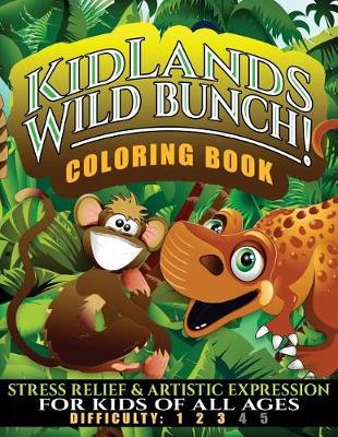 Cover of Kidlands Wild Bunch Coloring Book