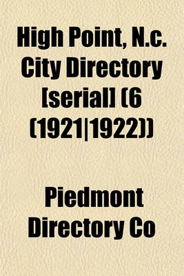 Book cover for High Point, N.C. City Directory [Serial] (6 (1921-1922))