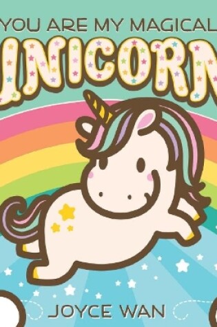Cover of You are My Magical Unicorn