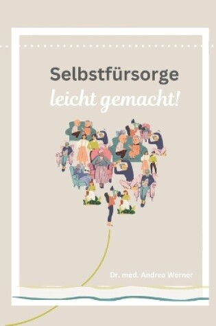 Cover of Selbstfürsorge - Leicht gemacht!