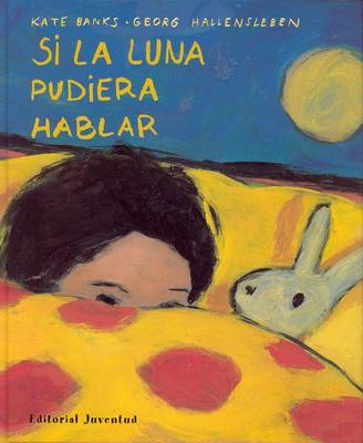 Book cover for Si la Luna Pudiera Hablar