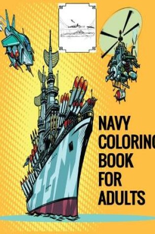 Cover of Navy Coloring Book For Adults