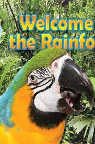 Cover of Welcome to the Rainforest