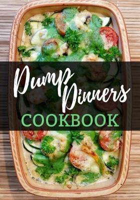 Book cover for Dump Dinners Cookbook