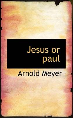 Book cover for Jesus or Paul