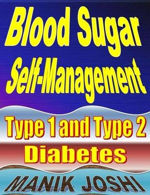 Book cover for Blood Sugar Self-Management : Type 1 and Type 2 Diabetes