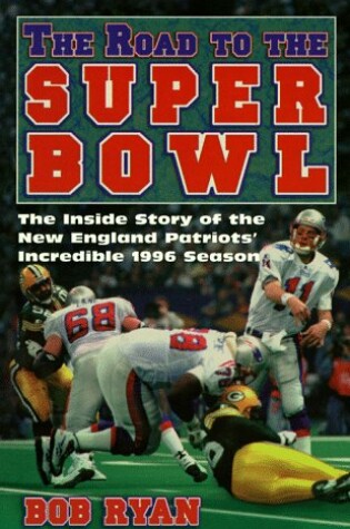 Cover of The Road to the Superbowl