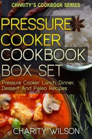 Cover of Pressure Cooker Cookbook Box Set