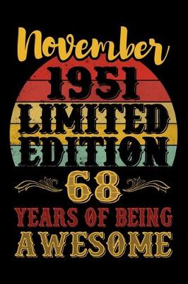 Book cover for November 1951 Limited Edition 68 Years Of Being Awesome