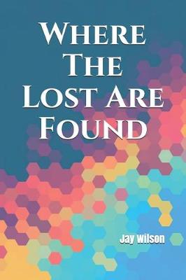 Book cover for Where the Lost Are Found