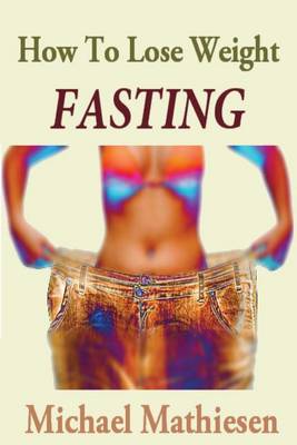 Book cover for How To Lose Weight Fasting