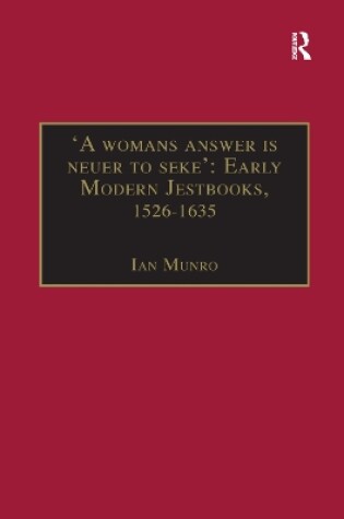 Cover of 'A womans answer is neuer to seke': Early Modern Jestbooks, 1526–1635