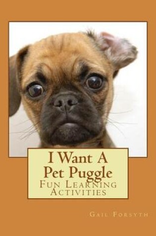 Cover of I Want A Pet Puggle