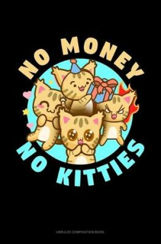 Cover of No Money No Kitties