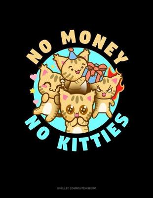 Cover of No Money No Kitties