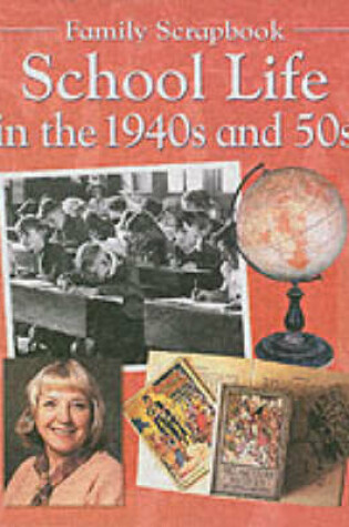 Cover of School Life in the 30's and 40's