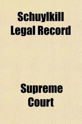 Cover of Schuylkill Legal Record (Volume 10)