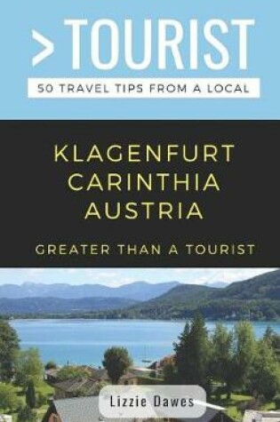 Cover of Greater Than a Tourist- Klagenfurt Carinthia Austria