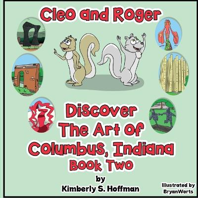 Book cover for Cleo and Roger Discover the Art of Columbus, Indiana