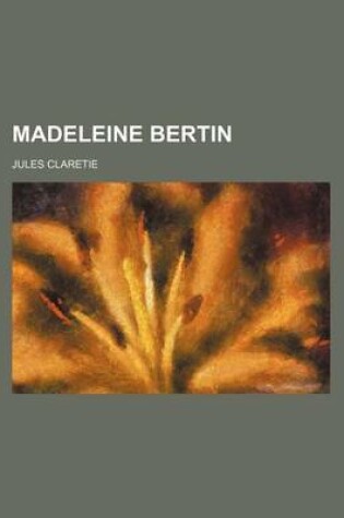 Cover of Madeleine Bertin