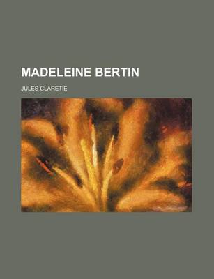 Book cover for Madeleine Bertin