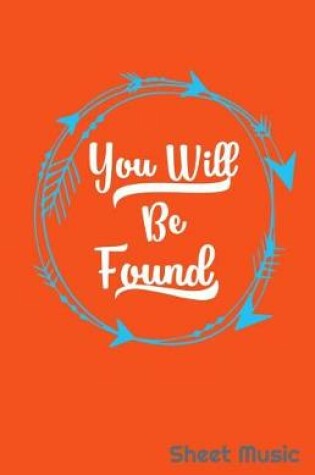 Cover of You Will Be Found Sheet Music
