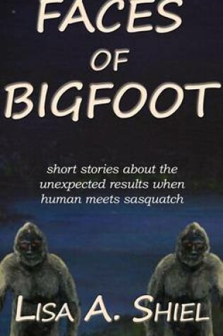Cover of Faces of Bigfoot