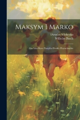 Cover of Maksym i Marko