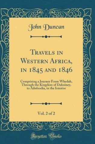 Cover of Travels in Western Africa, in 1845 and 1846, Vol. 2 of 2