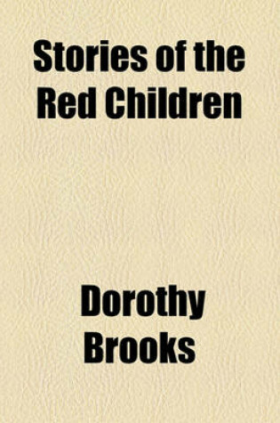 Cover of Stories of the Red Children