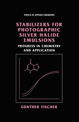 Book cover for Stabilizers for Photographic Silver Halide Emulsions