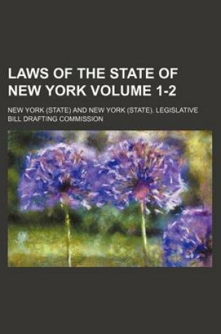 Cover of Laws of the State of New York Volume 1-2
