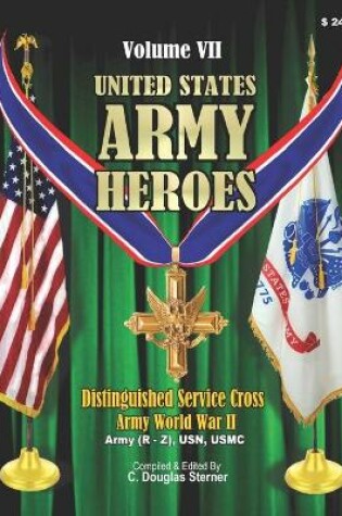Cover of United States Army Heroes - Volume VII