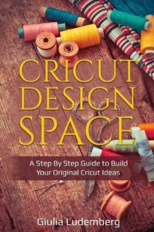 Cover of Cricut Design Space