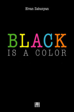 Cover of Black Is A Color