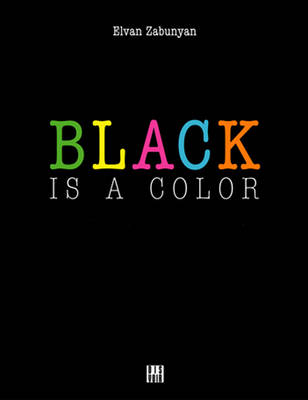 Book cover for Black Is A Color