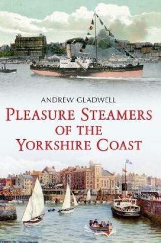 Cover of Pleasure Steamers of the Yorkshire Coast
