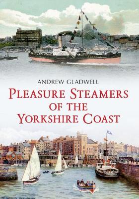 Book cover for Pleasure Steamers of the Yorkshire Coast