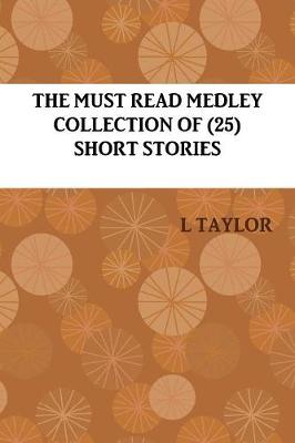 Book cover for The Must Read Medley Collection of Short Stories (2)