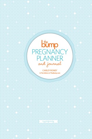 Cover of The Bump Pregnancy Planner & Journal