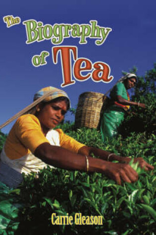 Cover of The Biography of Tea