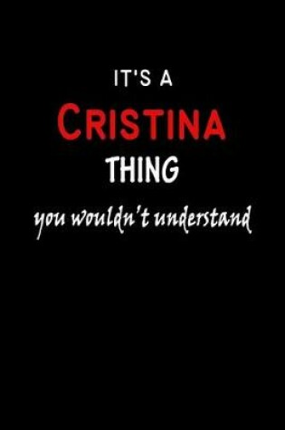 Cover of It's a Cristina Thing You Wouldn't Understandl