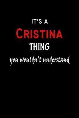 Book cover for It's a Cristina Thing You Wouldn't Understandl