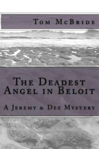 Cover of The Deadest Angel in Beloit