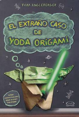 Book cover for El Extrao Caso de Yoda Origami